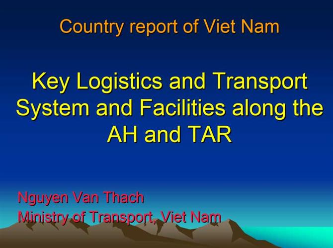 Country report of vietnam Key Logistics and Transport System and Facilities