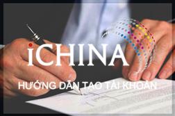 Hướng dẫn đăng ký tài khoản - iCHINA COMPANY