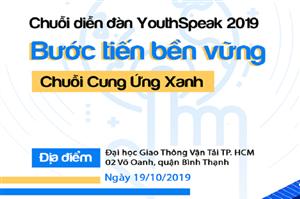 Cùng tìm hiểu xu hướng Chuỗi cung ứng Xanh tại Diễn đàn Tiếng Nói Trẻ - YouthSpeak Forum 2019