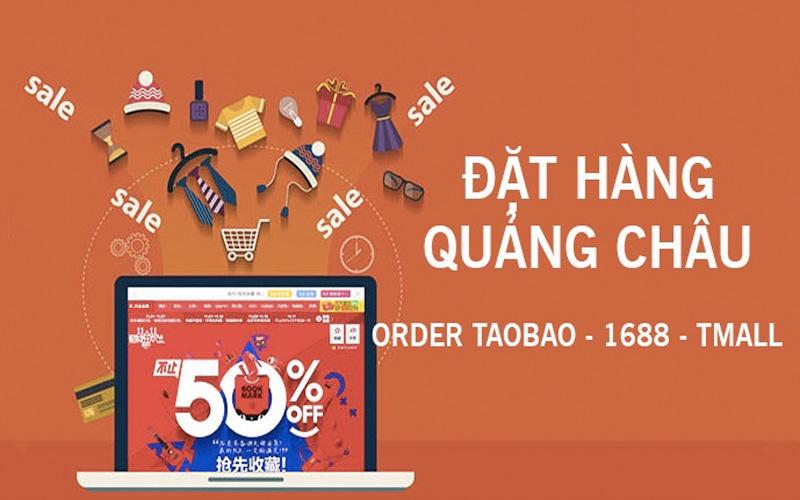 Đặt hàng Quảng Châu chất lượng, giá rẻ trên các trang thương mại điện tử